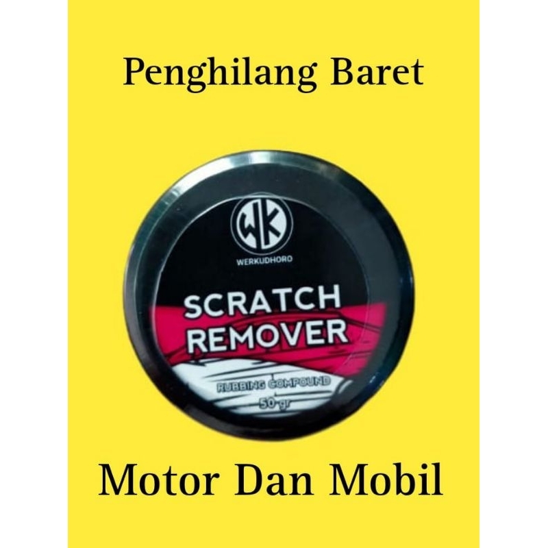 Scratch remorver Rubbing coumpound Penghilang Baret Lecet/Anti Baret