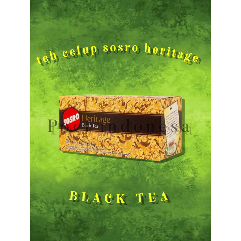 

Teh celup cap SOSRO HERITAGE BLACK TEA ( 1 pack isi 25 kantong)