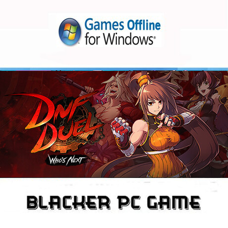 DNF Duel + DLCs Pc game offline