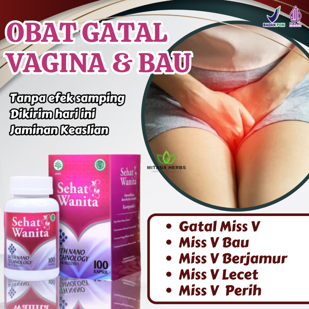 Obat Vagina Gatal - Obat Vagina Bau - Obat Gatal Kemaluan Wanita - Obat Vagina Lecet - Obat Gatal Mi