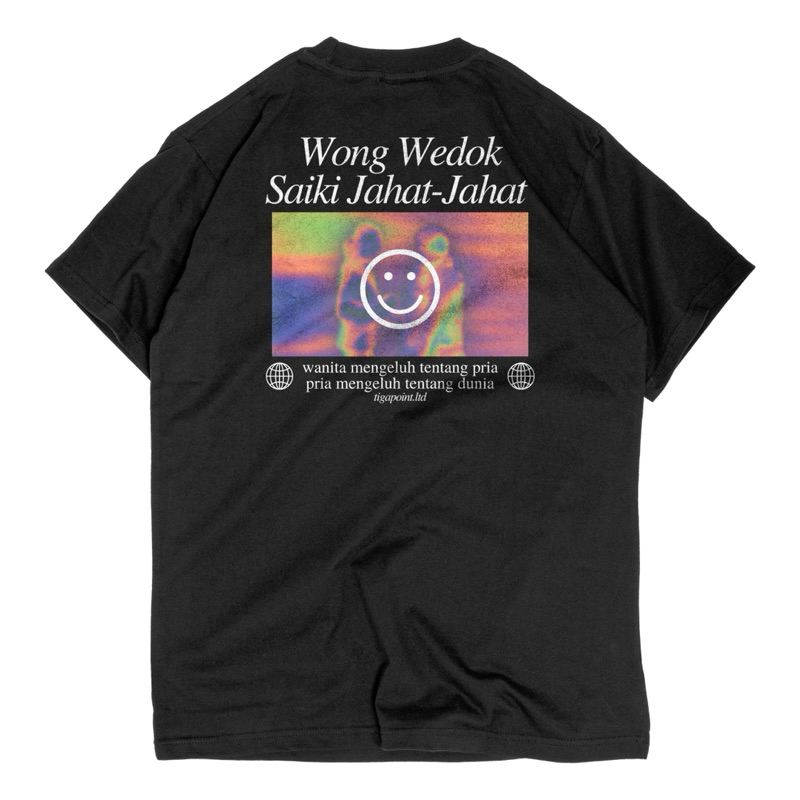 T-Shirt Viral Umum “WONG WEDOK SAIKI JAHAT-JAHAT” (Free Sticker & Ziplock) - Tigapoint.ltd