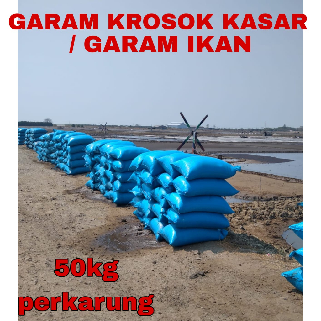 

Garam Krosok Kasar / Garam ikan isi 50kg perkarung