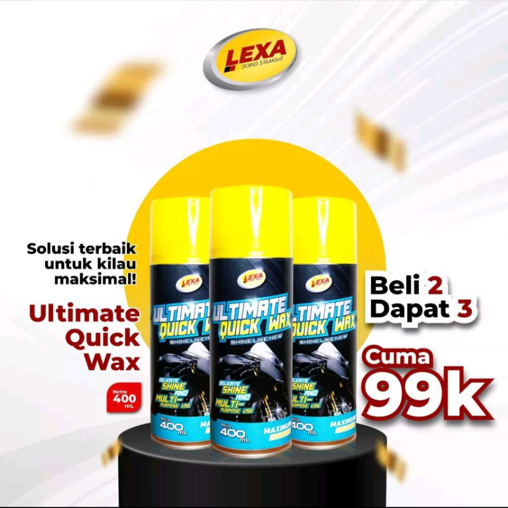 PENGKILAP BODI KENDARAAN MOTOR MOBIL TERBAIK - LEXA ULTIMATE QUICK WAX 400 ML