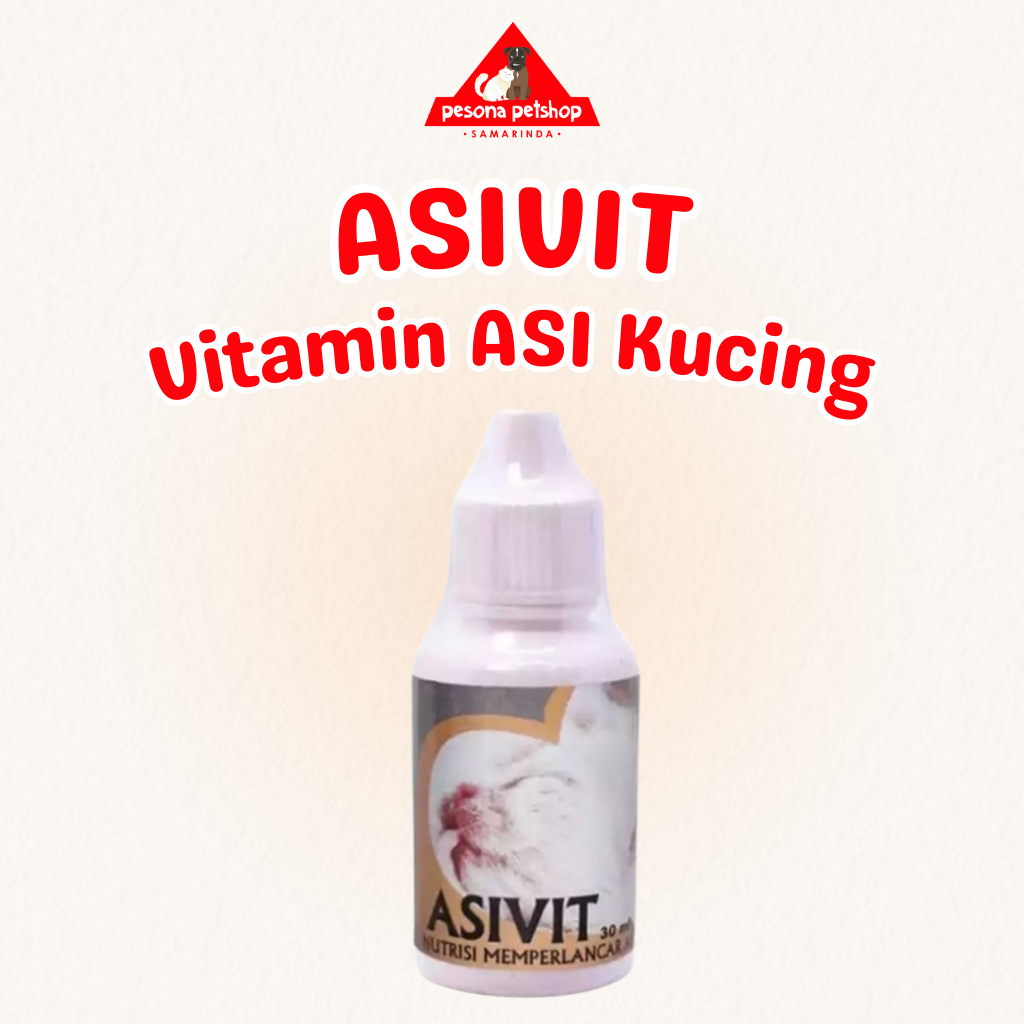 Asivit Pelancar ASI Kucing 30ml Vitamin & Suplemen Kucing