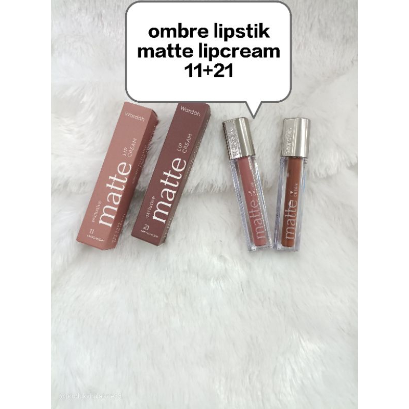 wardah ombre lipstik matte lip cream 11+21