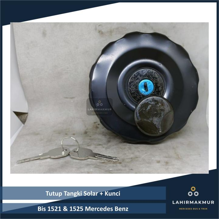Tutup Tangki Solar + Kunci Bis 1521 & 1525 Mercy/Mercedes Benz