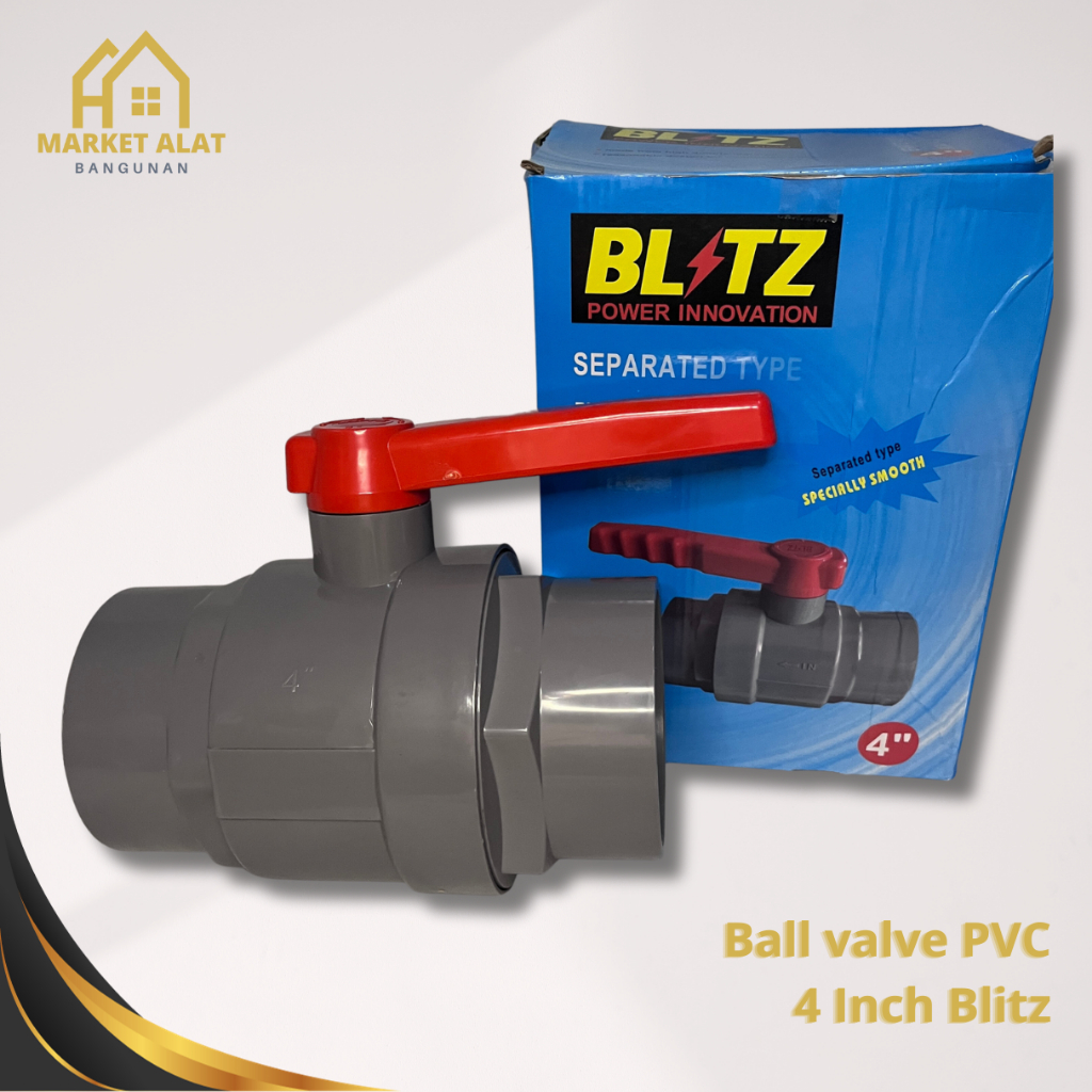 Ball valve PVC 4 Inch Blitz / Ballvalve / Stop Kran Keran 4" Inci