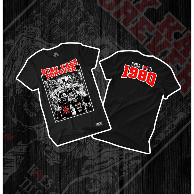 kaos IKS.Pi KERA SAKTI | Stay kaes Forever