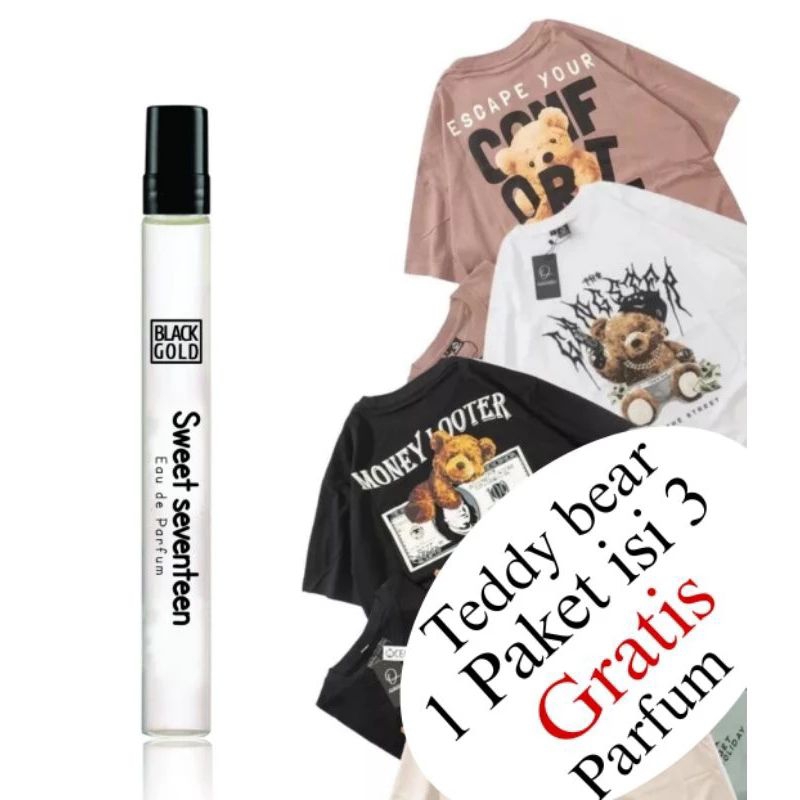Kaos Teddy bear 1 paket isi 3 gratis parfum sweet seventeen