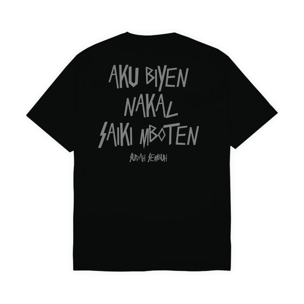 Kaos Aku Biyen Nakal Saiki Mboten Free Sticker