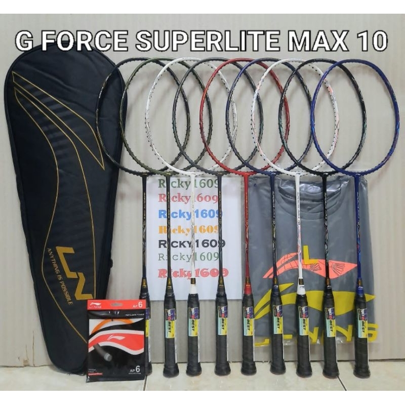 RAKET BADMINTON LINING G-FORCE  SUPERLITE MAX 10 (80 gram - 30 Lbs) ORIGINAL LI-NING MADE IN CHINA