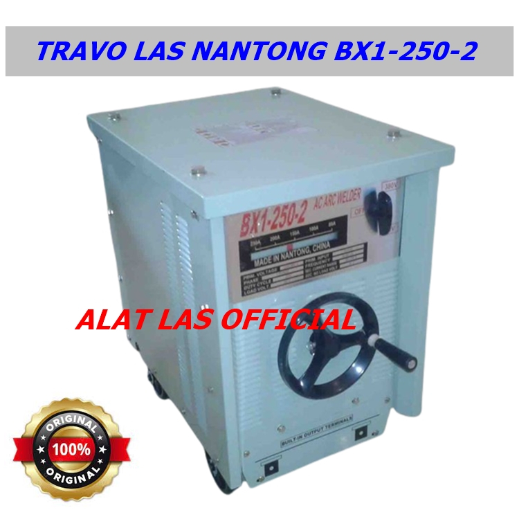 Mesin Las Listrik Nantong BX 250 A Travo Las Nantong BX1-250-2 Welding
