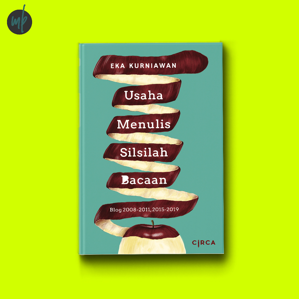 Buku Usaha Menulis Silsilah Bacaan - Eka Kurniawan - Circa