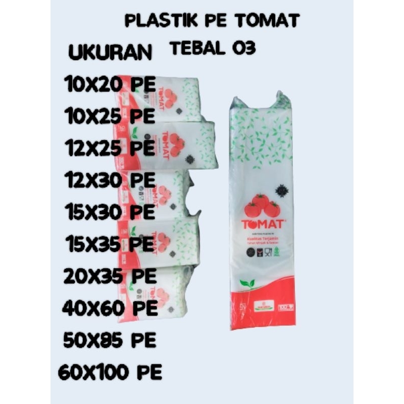 KANTONG PLASTIK PE TOMAT TEBAL 05 & 03 UKURAN 10X20 10X25 12X25 12X30 50X85 60X100 05 PLASTIK MINYAK