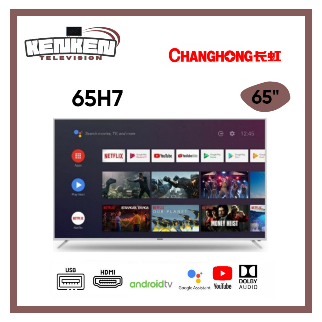 TV LED Changhong 65H7 LED Changhong 65 Inch UHD 4K Android TV