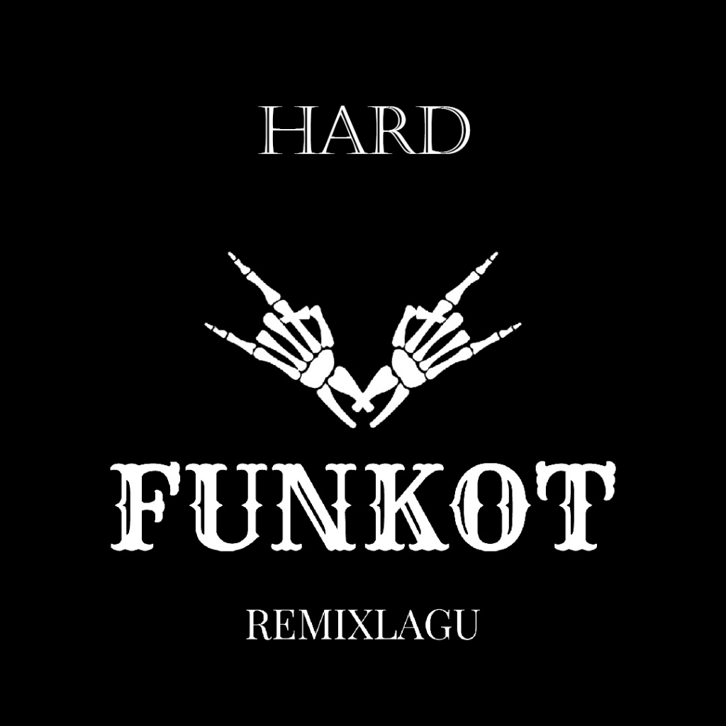 Funkot Hard - 600 lagu DJ Hard Funkot Single Mixing
