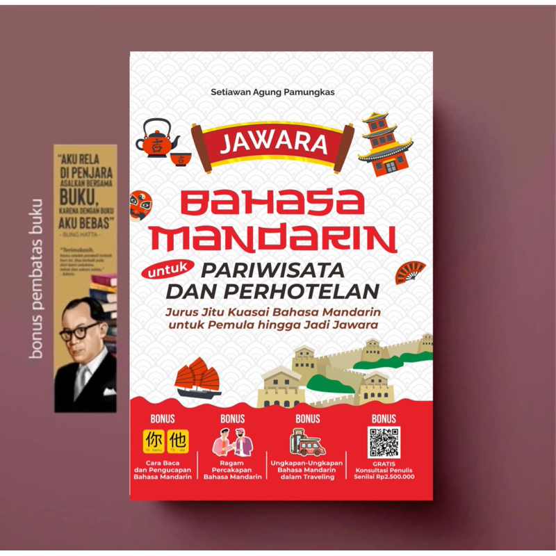 Buku JAWARA BAHASA MANDARIN UNTUK PARIWISATA DAN PERHOTELAN Jurus Jitu Kuasai Bahasa