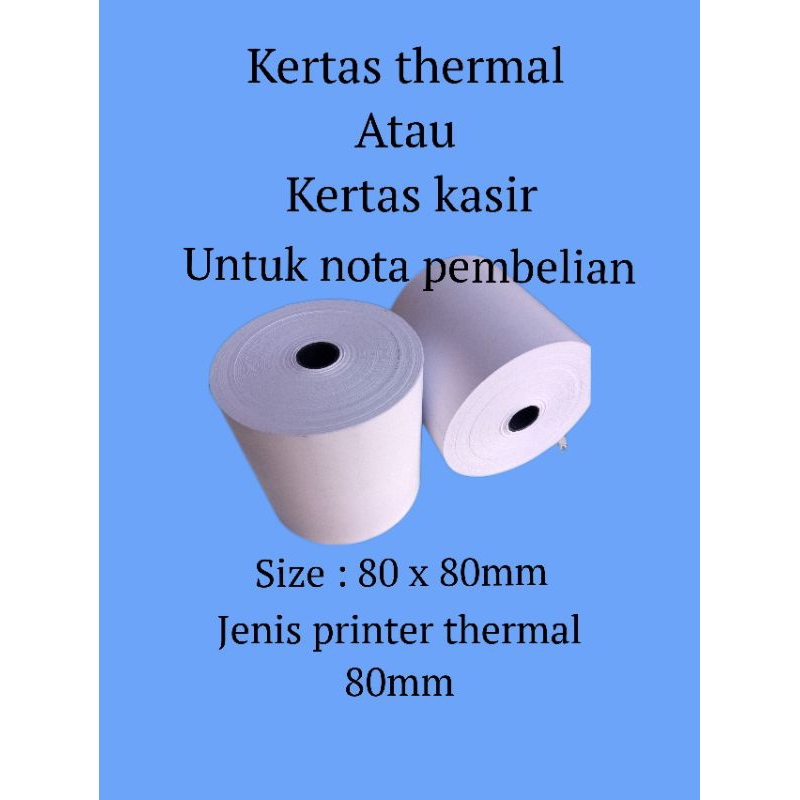 

Kertas struk thermal/ kertas kasir 80*80mm