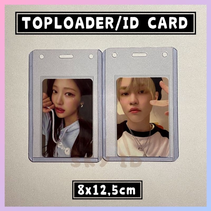 

[ISI 10] TOPLOADER/ID CARD/NAMETAG PHOTOCARD