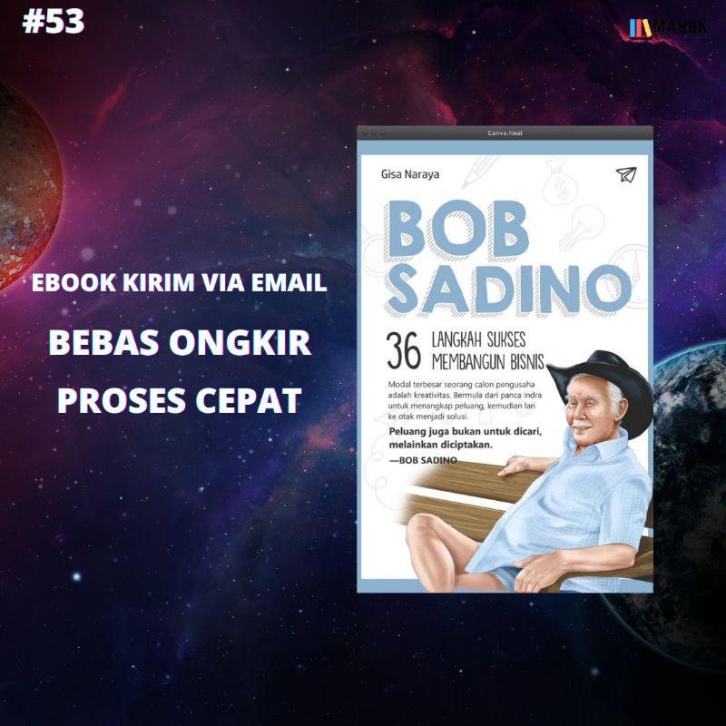 

LANGKAH SUKSES MEMBANGUN BISNIS BOB SADINO
