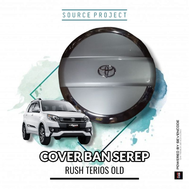 COVER TUTUP BAN SEREP RUSH TERIOS 2012 - 2015