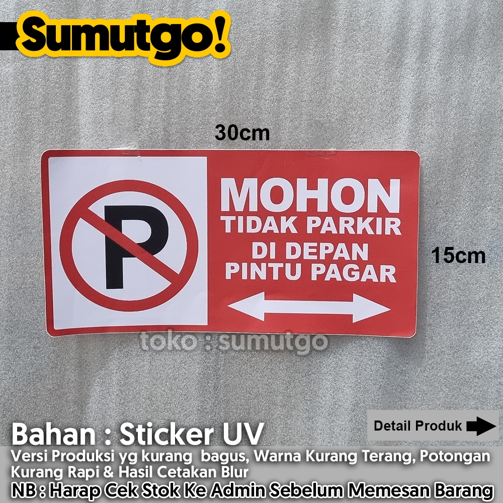 

[Promo Barang Reject] Stiker Tulisan Mohon Tidak Parkir di depan Pintu Pagar uk 30 x 15 cm / Sticker UV Tanda Label Awas Warning Sign Rambu K3 Safety Keselamatan Kerja Tahan Air Tahan Minyak