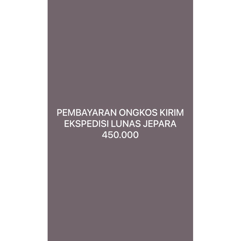 PEMBAYARAN ONGKOS KIRIM EKSPEDISI LUNAS JEPARA DARI PEMBELI MELALUI PENJUAL