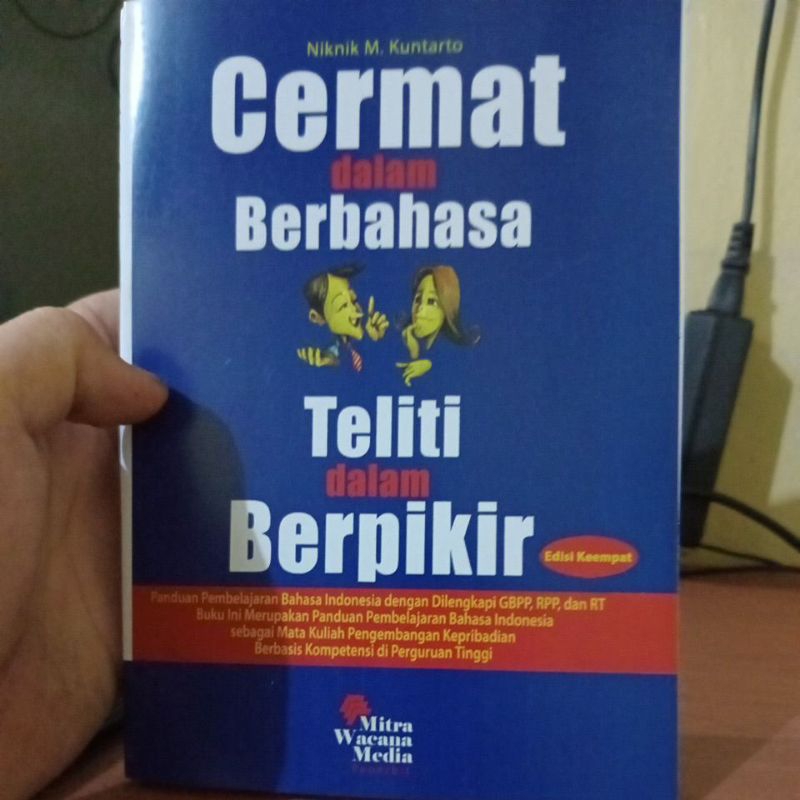 

cermat dalam berbahasa teliti dalam berpikir niknik m kuntarto
