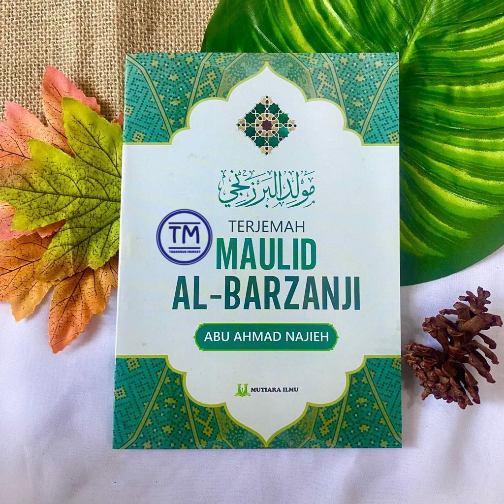 TERJEMAH MAULID AL-BARZANJI Terjemah Maulid Al Barzanji Maulid Barzanji Maulid Albarzanji Terjemah B