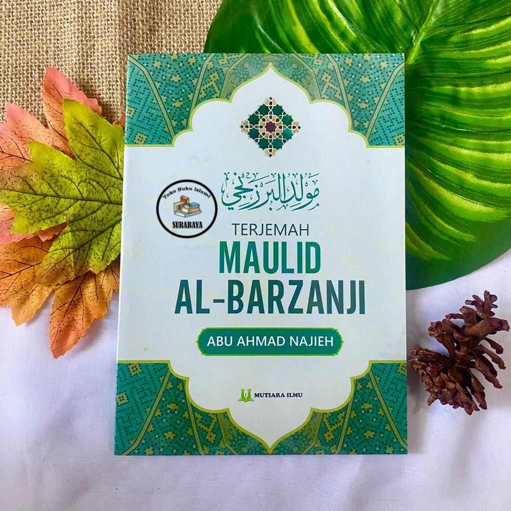 TERJEMAH MAULID AL-BARZANJI Terjemah Maulid Al Barzanji / Kitab Maulid Barzanji  - Mutiara Ilmu publ
