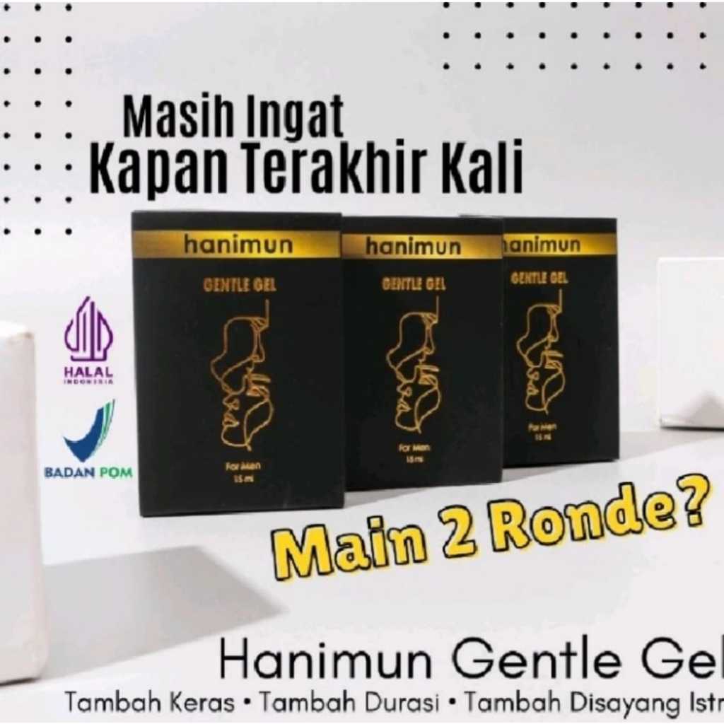 OBAT KUAT OLES PRIA TAHAN LAMA SEX ORIGINAL 100% BPOM HALAL MUI HANIMUN GENTLE GEL OLES PENAMBAH GAI