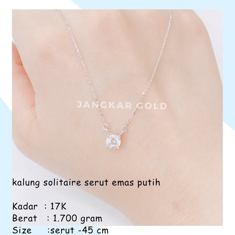 KALUNG SOLITAIRE SERUT EMAS PUTIH 17K 1.700GR