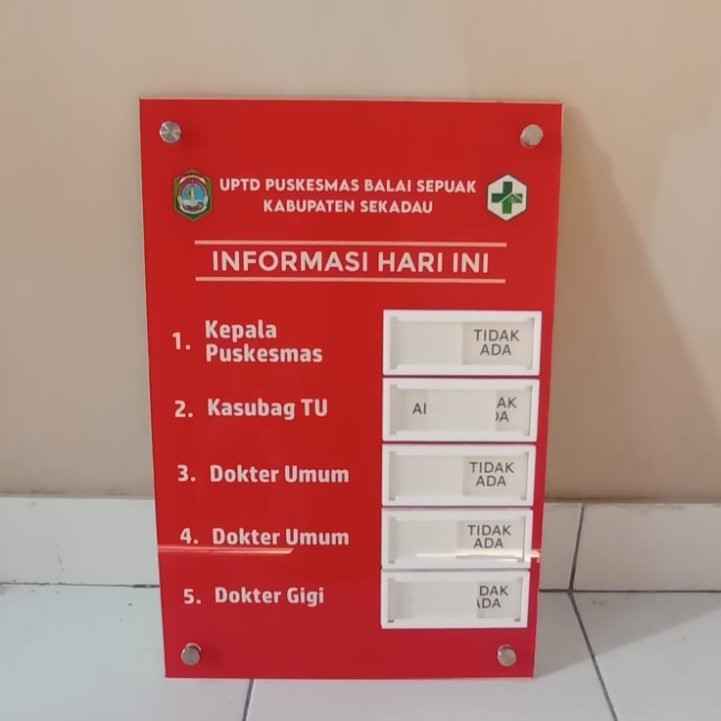 Akrilik Informasi Dokter, Informasi Kehadiran Petugas