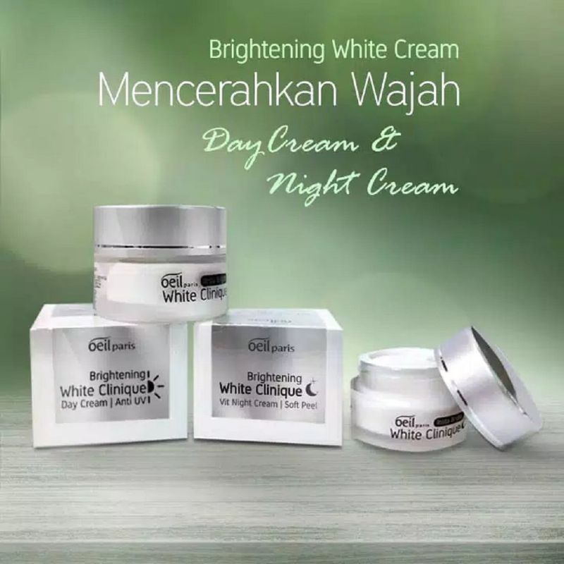 Oeil Paris Brightening White Clinique Day Cream & Night Cream