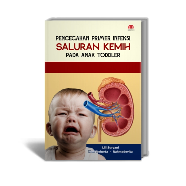 Pencegahan primer infeksi saluran kemih pada anak toddler - Lili Suryani - Penerbit Adab