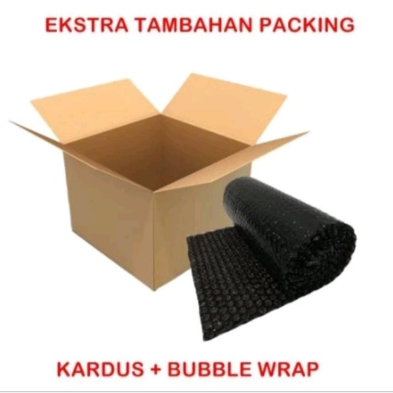 

Extra Bubble Wrap & kardus agar pengiriman lebih aman
