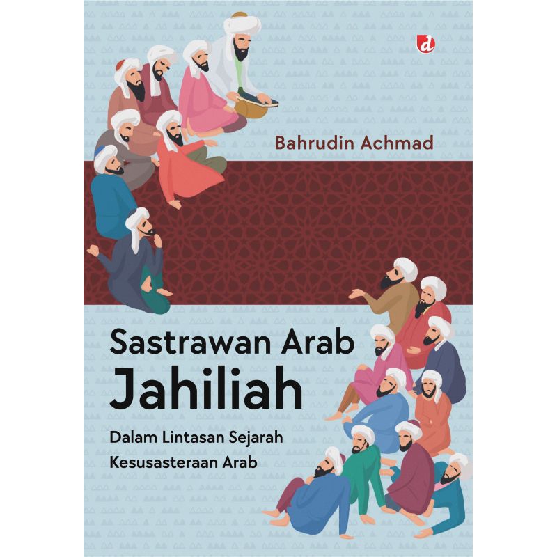 BUKU SASTRA - SASTRAWAN ARAB JAHILIAH