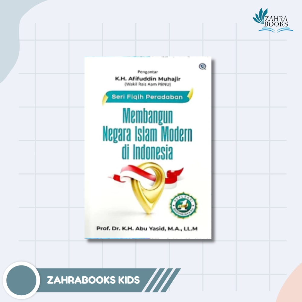 Buku Membangun Negara Islam Modern di Indonesia - Qafmedia