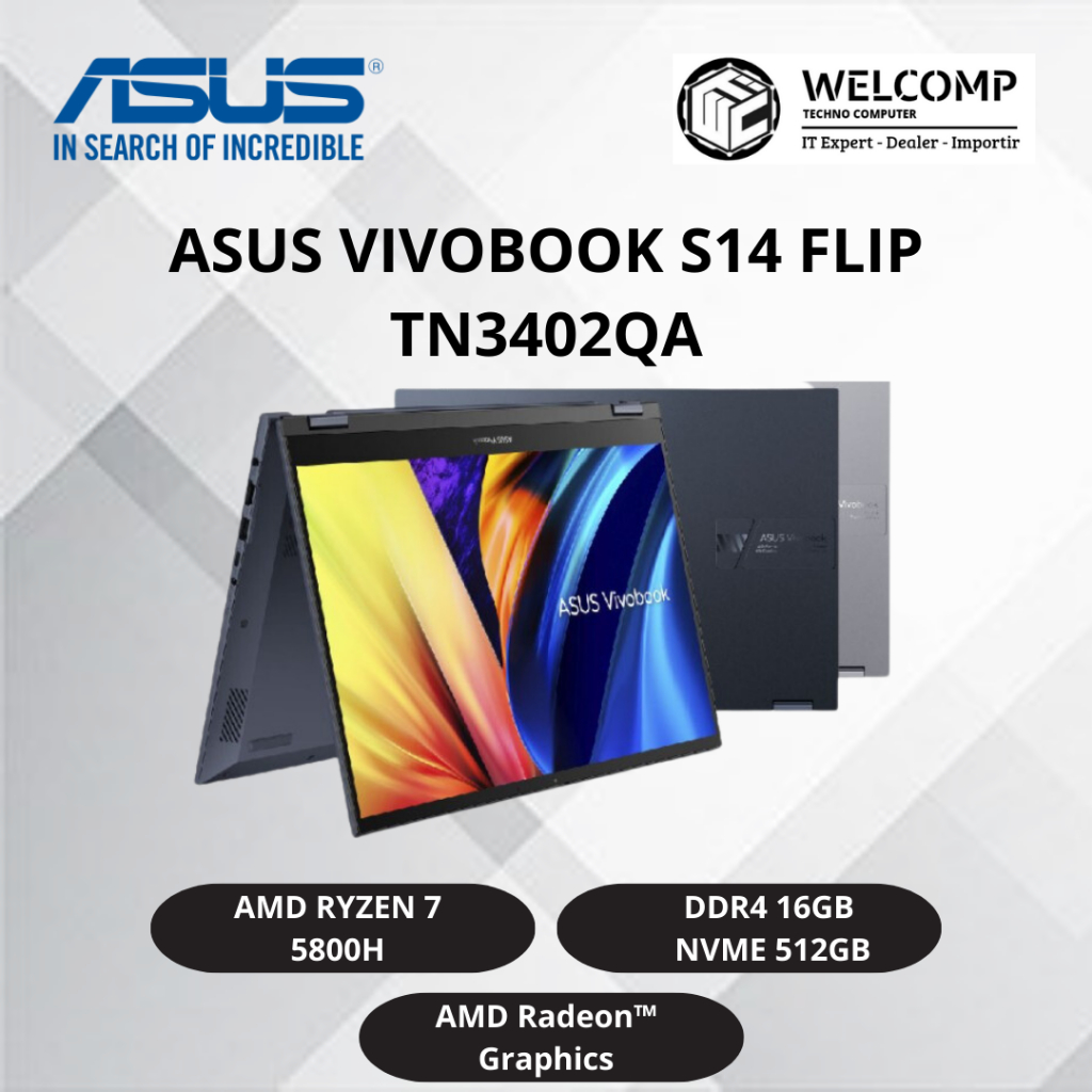 Laptop Asus Vivobook S14 Flip TN3402QA RYZEN 7 5800H/8GB/512GB/14'' THC Bergaransi Resmi