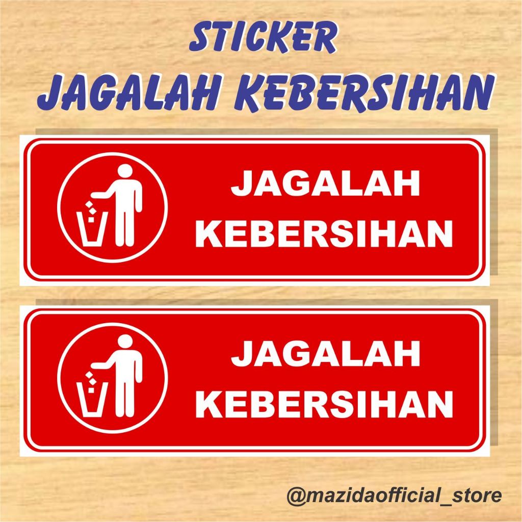 Sticker Jagalah Kebersihan Ukuran Besar Horizontal Murah Anti Air