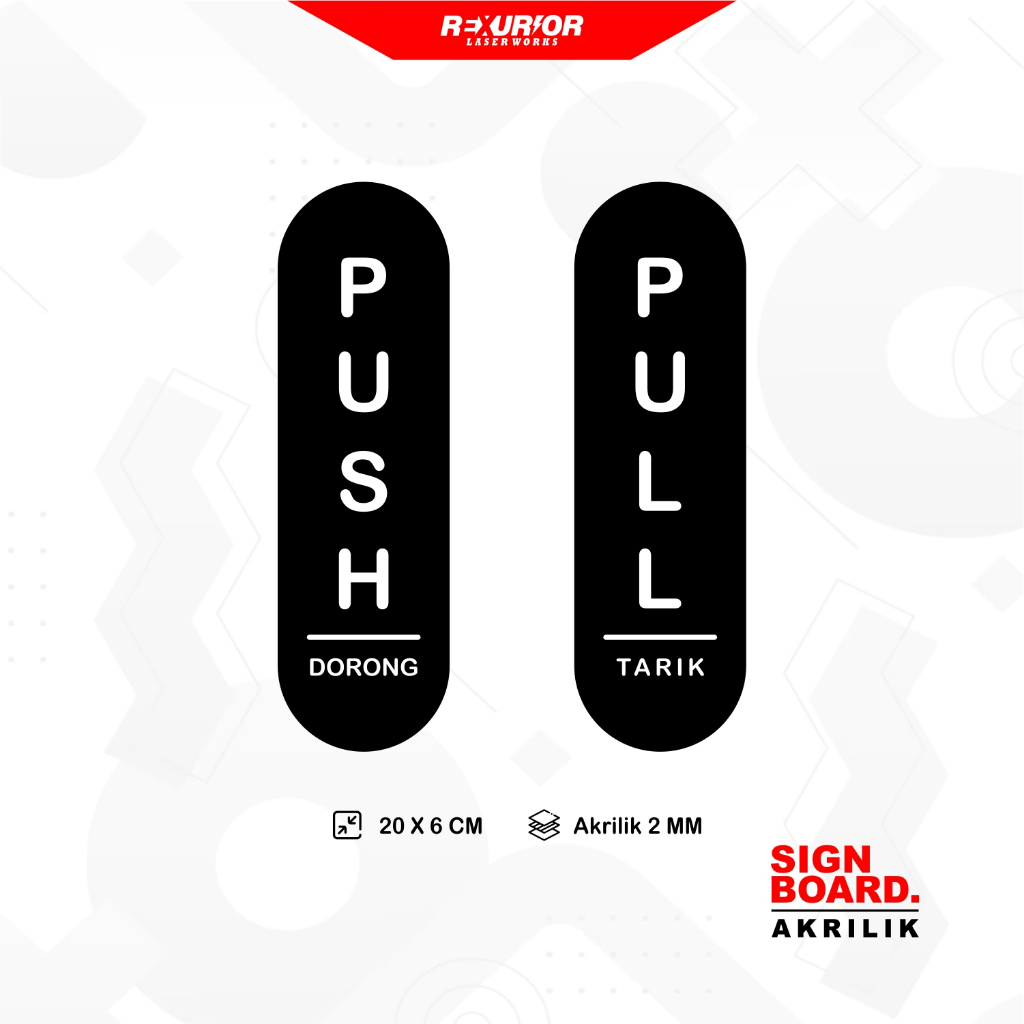 

Sign Akrilik Pintu Push Pull Sign Board Papan Tanda Tarik Dorong