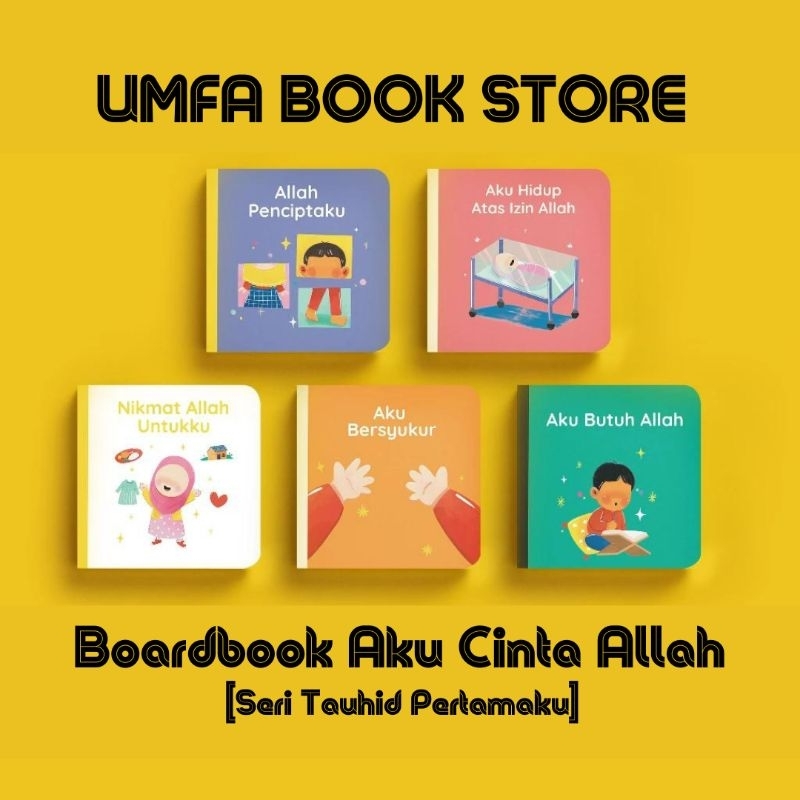 Buku Aku Cinta Allah Seri Tauhid Pertamaku / BUKU TAUHID ANAK
