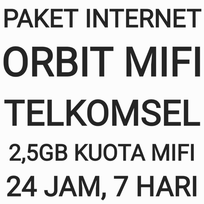 [CHAT DULU SEBELUM ORDER]Paket Internet Orbit Mifi Telkomsel 2,5 GB 7 Hari Minggu Seminggu Mingguan 