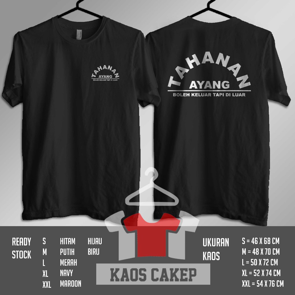 Kaos Kata-Kata TAHANAN AYANG Boleh Keluar Tapi di Luar Baju Distro