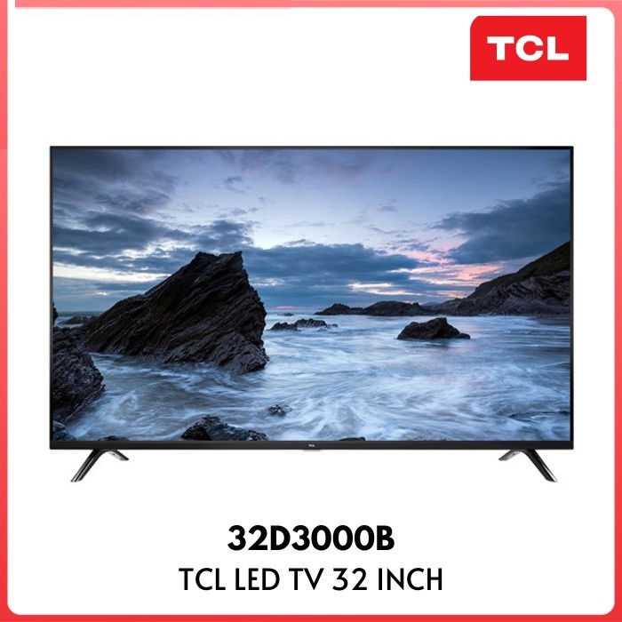 LED TV 32 INCH TCL 32D3000B