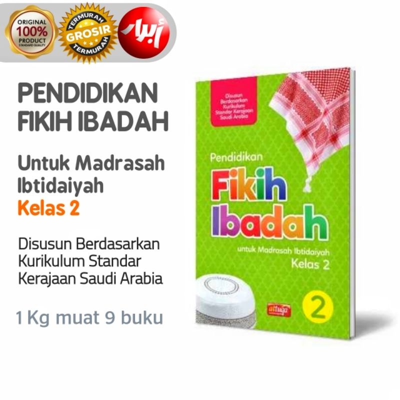 Buku PENDIDIKAN FIKIH IBADAH - UNTUK MADRASAH IBTIDAIYAH KELAS 2 - ATTUQA - grosir modul fiqih tingk