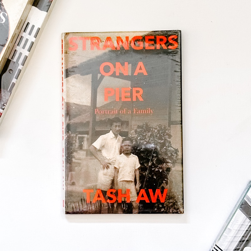 [HARD COVER] STRANGERS ON A PIER by Tash Aw