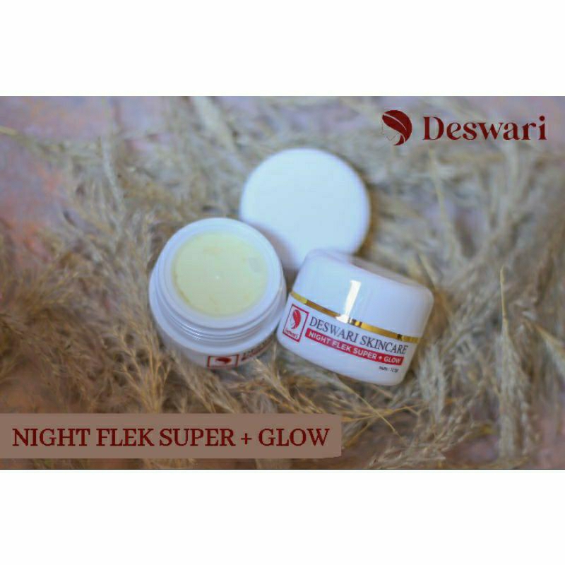 NIGHT CREAM FLEK SUPER + GLOW DESWARI KRIM MALAM DESWARI