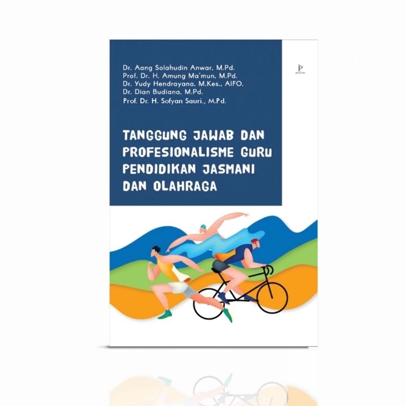 Buku Tanggung Jawab Dan Profesionalisme  Guru Pendidikan Jasmani Dan Olahraga - Jejak Pustaka