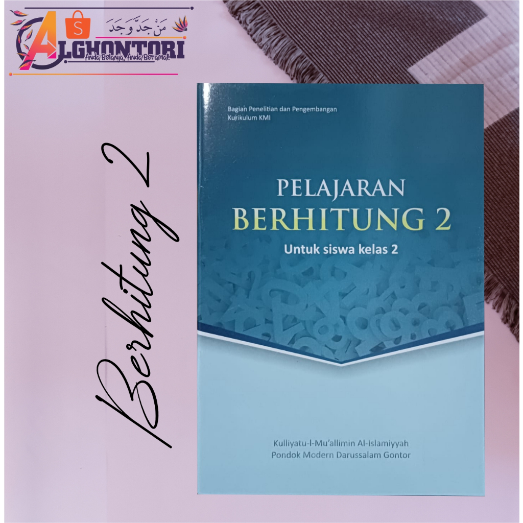 Buku Berhitung 2 Gontor (KMI 2) Alghontori